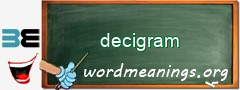 WordMeaning blackboard for decigram